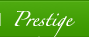PRESTIGE