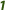 1